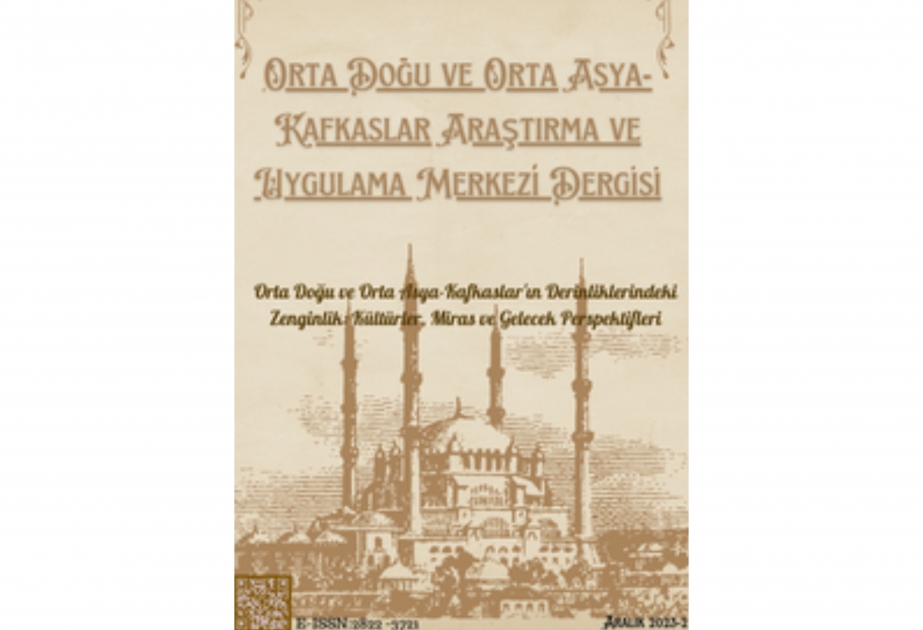 Azərbaycan və özbək dastanlarında qadın obrazlarından bəhs edən məqalə Türkiyədə nəşr olunub