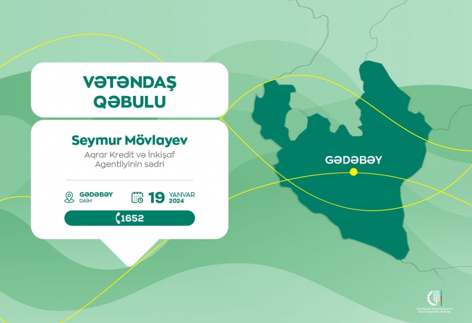 Aqrar Kredit və İnkişaf Agentliyinin sədri Gədəbəydə vətəndaşlarla görüşəcək