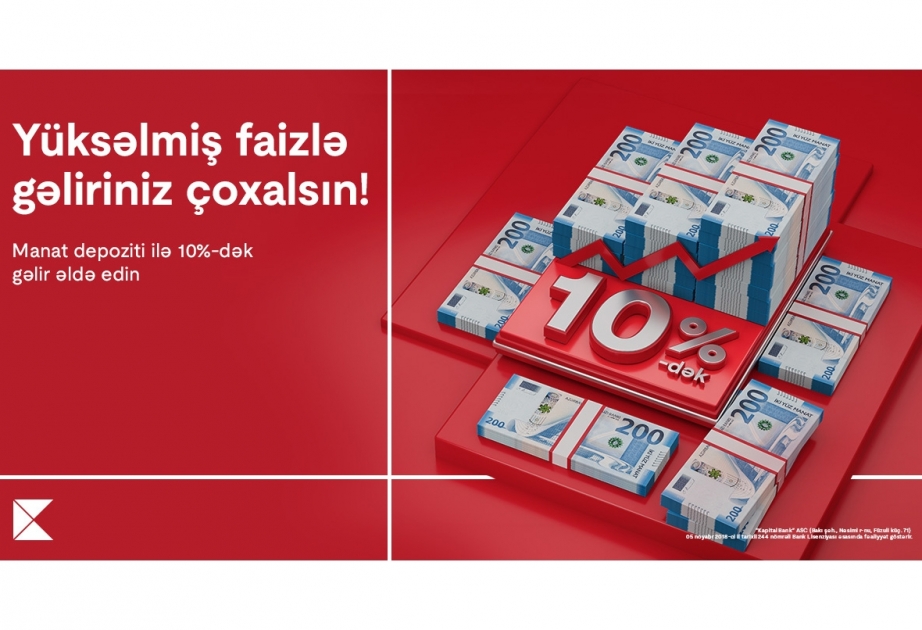 ® “Kapital Bank” depozit faizlərini 10 faizə qaldırıb