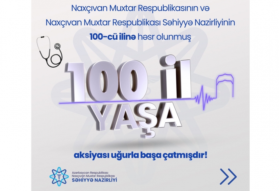Naxçıvanda "100 il yaşa" adlı tibbi aksiya başa çatıb