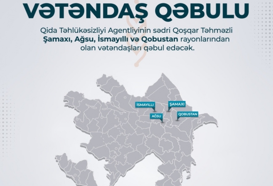Qida Təhlükəsizliyi Agentliyinin sədri Şamaxıda vətəndaşları qəbul edəcək