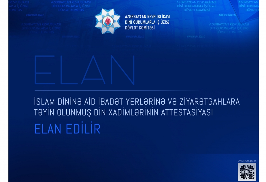 Məscidlərə təyin olunmuş din xadimlərinin attestasiyası elan edilir
