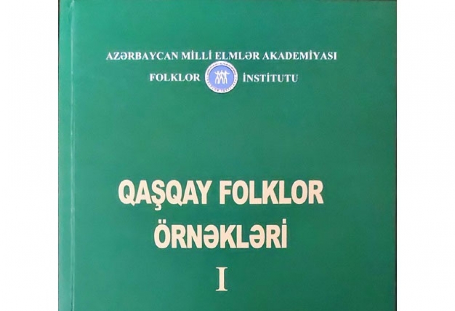 “Qaşqay folklor örnəkləri” kitabının I cildi nəşr olunub