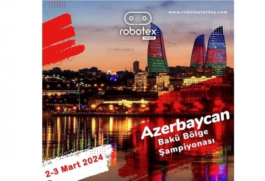 Azerbaijan to host regional championships of “Robotex Türkiye” festival for first time