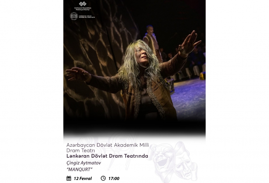 Milli Dram Teatrı “Manqurt” tamaşası ilə Lənkəranda çıxış edəcək