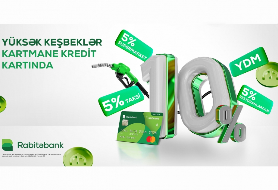®  “Rabitəbank”ın “Kartmane” kredit kartında yüksək keşbeklər!
