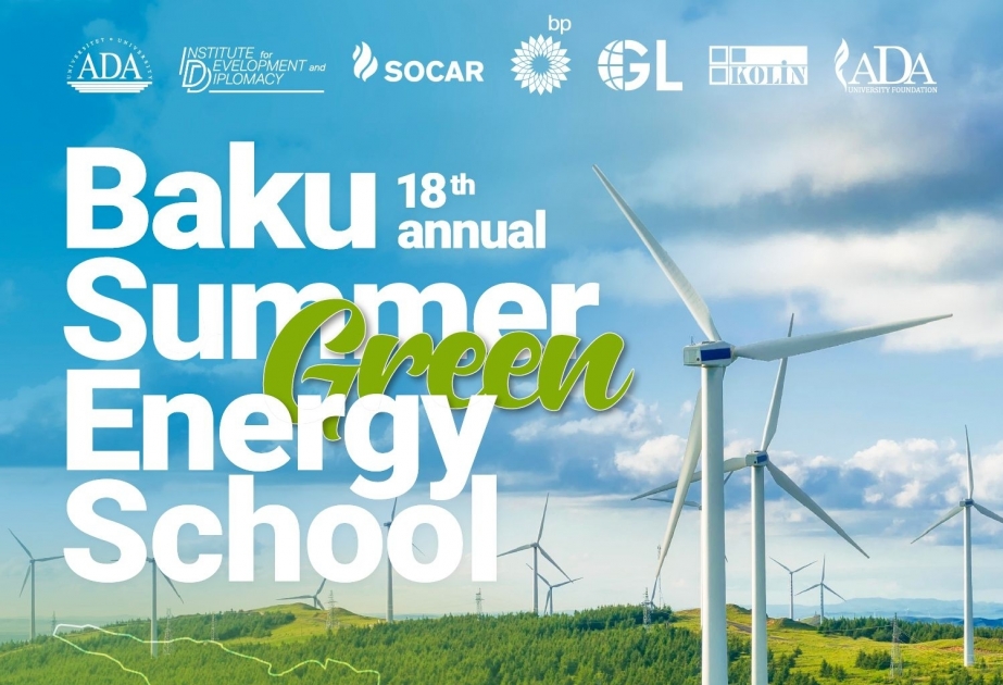 Институт развития и дипломатии Университета АДА организует 18-ю Бакинскую летнюю энергетическую школу