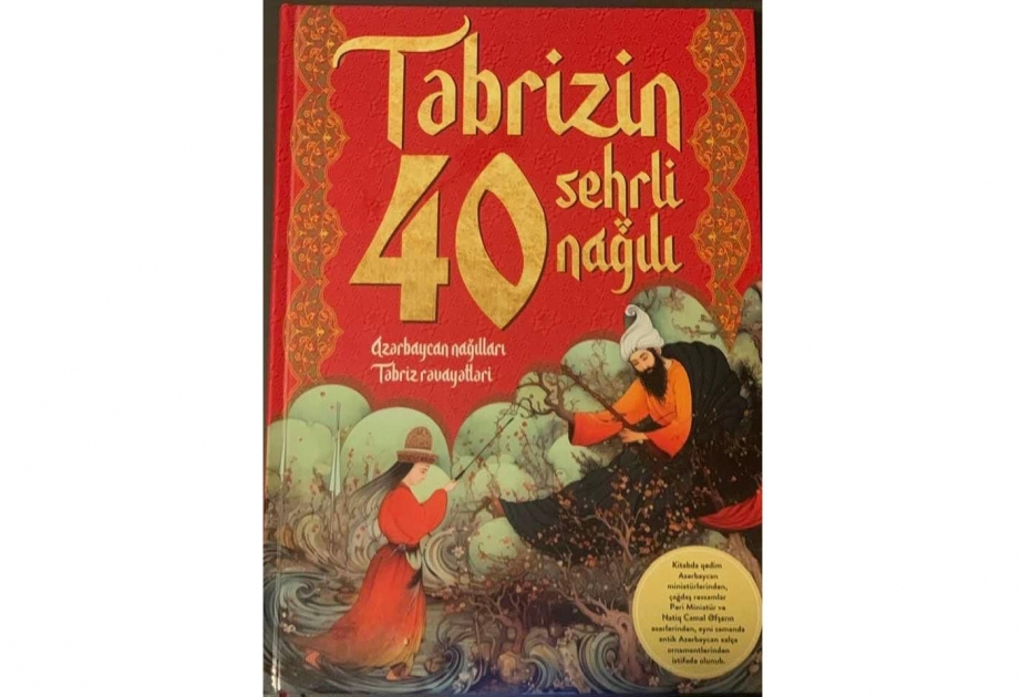 “Təbrizin 40 sehrli nağılı” kitabı çap olunub