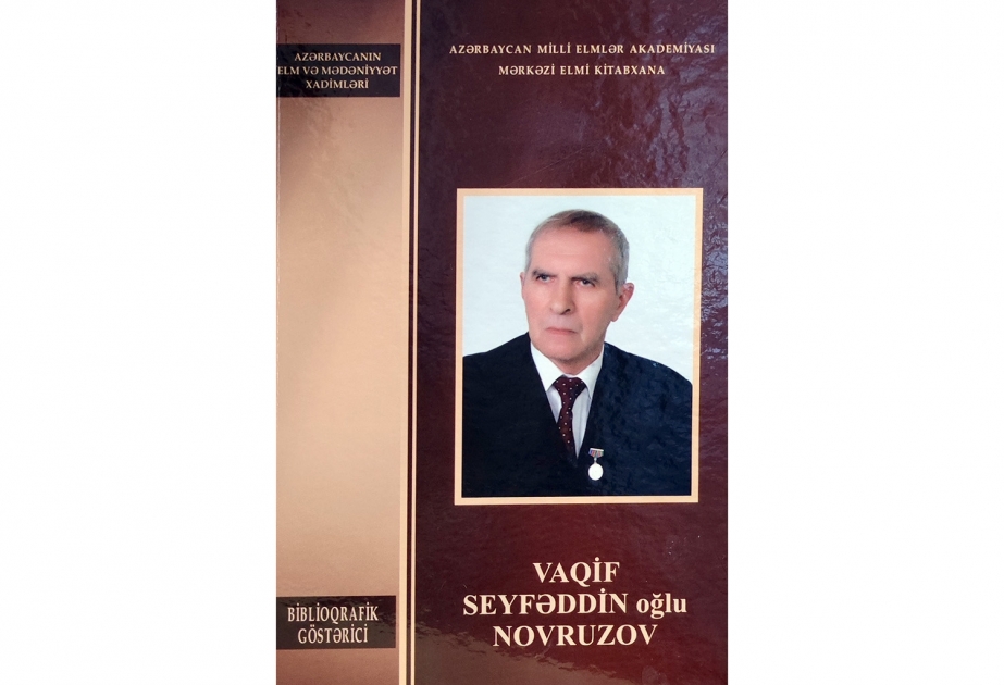 Professor Vaqif Novruzovun biblioqrafik göstəricisi nəşr edilib