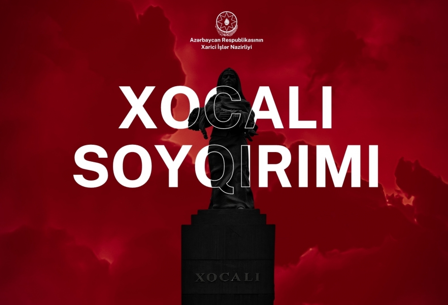 МИД Азербайджана распространил заявление в связи с 32-й годовщиной Ходжалинского геноцида