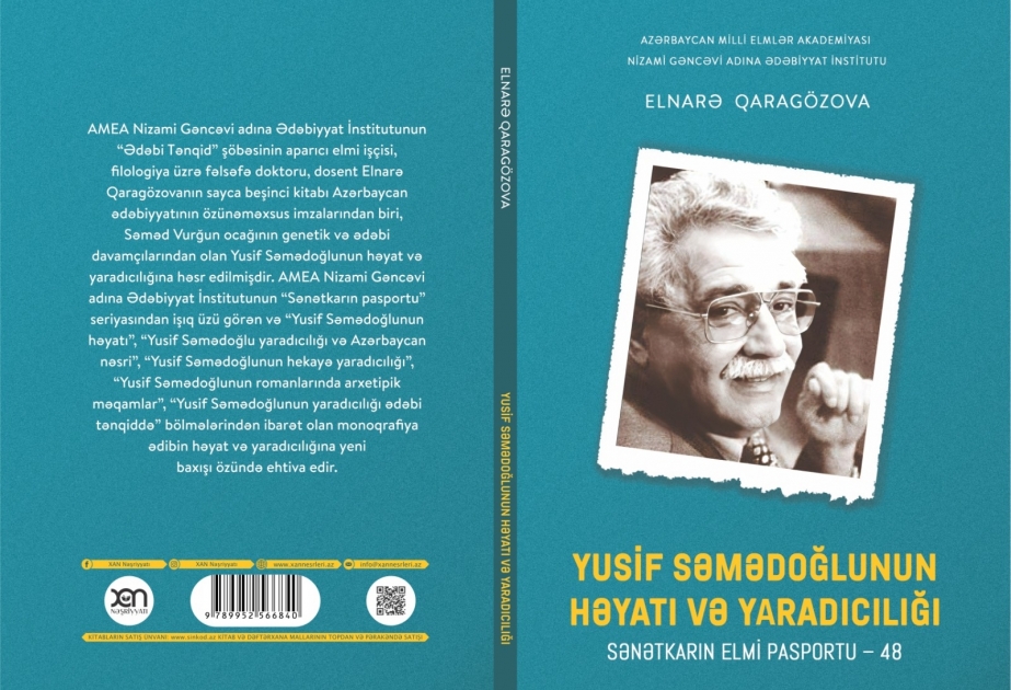 “Yusif Səmədoğlunun həyatı və yaradıcılığı” monoqrafiyası çapdan çıxıb