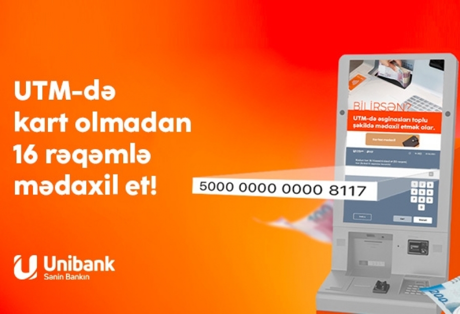 ®  Kart üzərinizdə olmadan da “Unibank” bankomatlarından pul yükləyə bilərsiniz