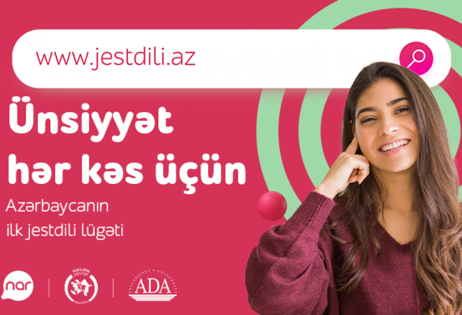 ®  Ünsiyyət hər kəs üçün: indi jest dilini öyrənmək daha rahat olub