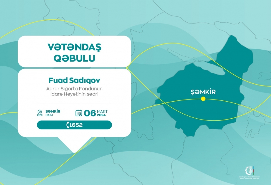 Aqrar Sığorta Fondunun İdarə Heyətinin sədri Şəmkirdə vətəndaşları qəbul edəcək