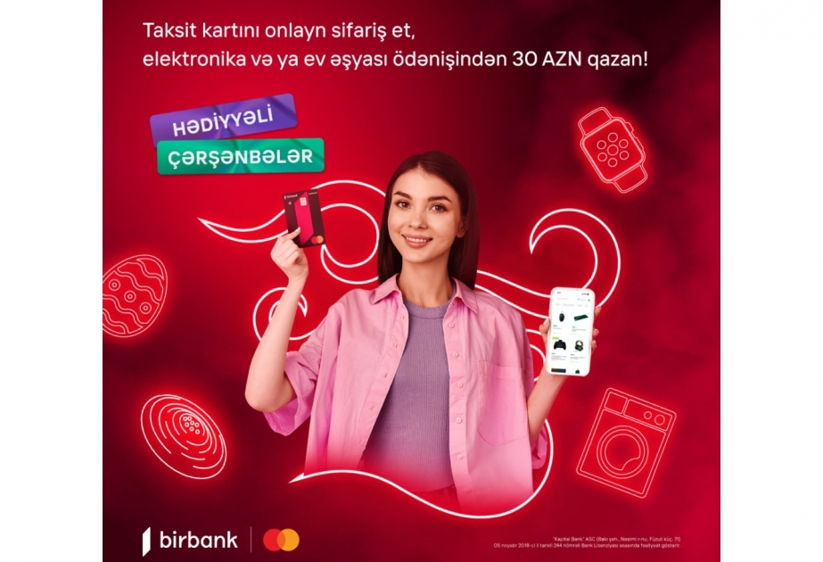 ®  “Birbank”dan Yel çərşənbəsinə özəl kampaniya