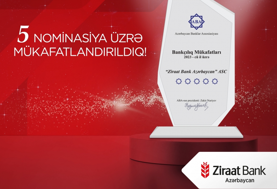 ®  “Ziraat Bank Azərbaycan” ABA tərəfindən 5 nominasiya üzrə mükafatlandırılıb