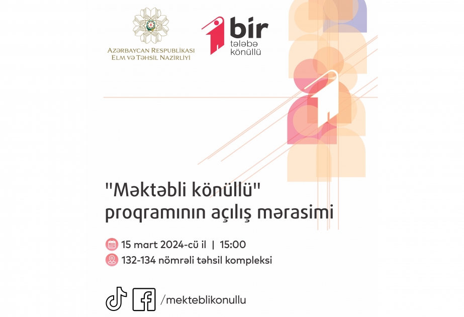 “Məktəbli könüllü” proqramının açılış mərasimi keçiriləcək
