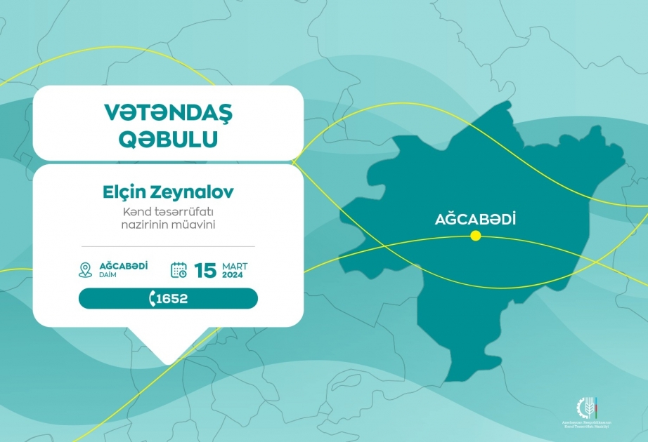 Kənd təsərrüfatı nazirinin müavini Ağcabədidə vətəndaşları qəbul edəcək