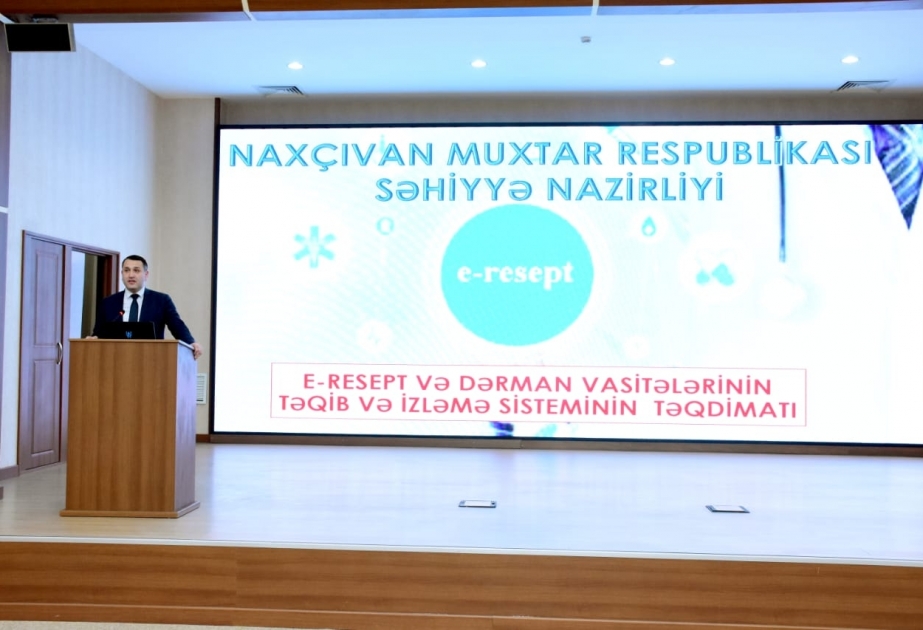 Naxçıvanda “Elektron resept” layihəsinin təqdimatı olub