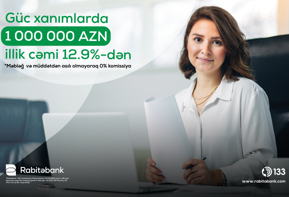 ®  “Rabitəbank”dan xanım sahibkarlar üçün sərfəli biznes kredit!