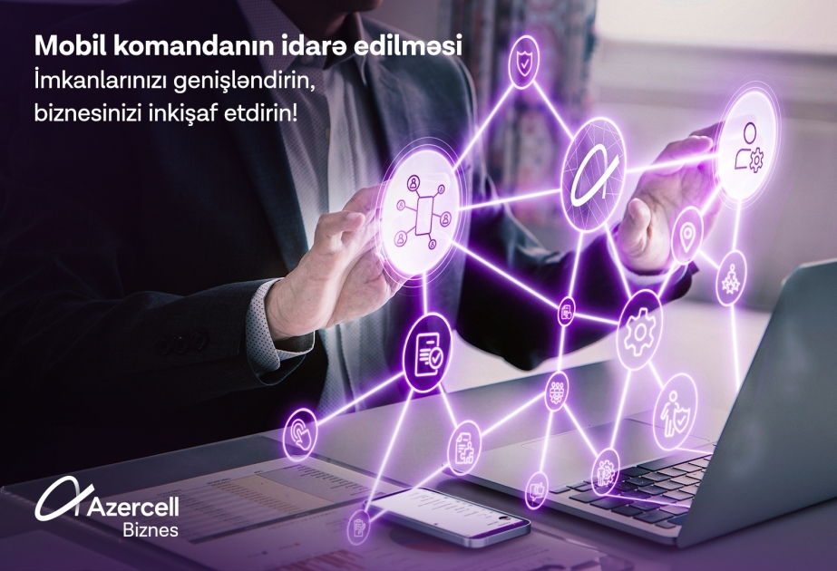 ®  Azercell Бизнес представляет решение «Управление мобильной командой»