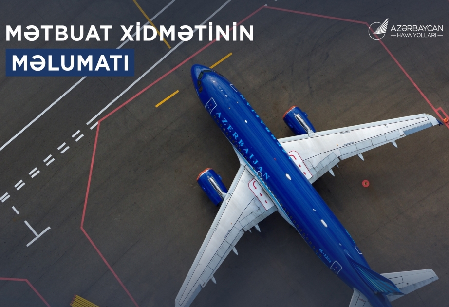 Azerbaijan Airlines: Рейс Анкара-Баку задерживается по техническим причинам