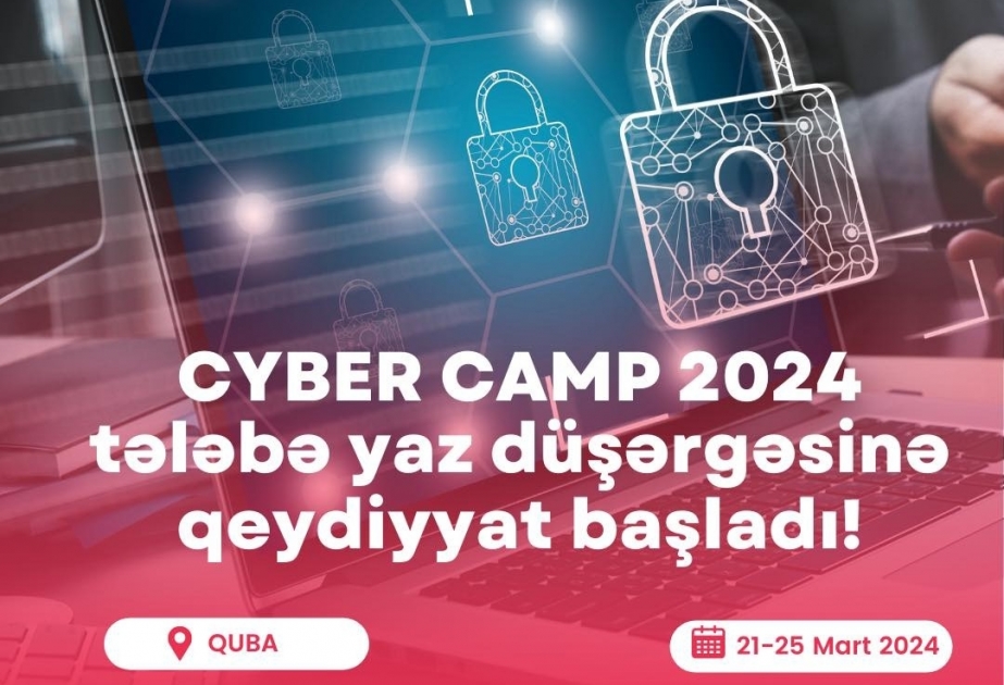 “CyberCamp 2024” yaz düşərgəsinin növbəti mövsümü təşkil olunacaq