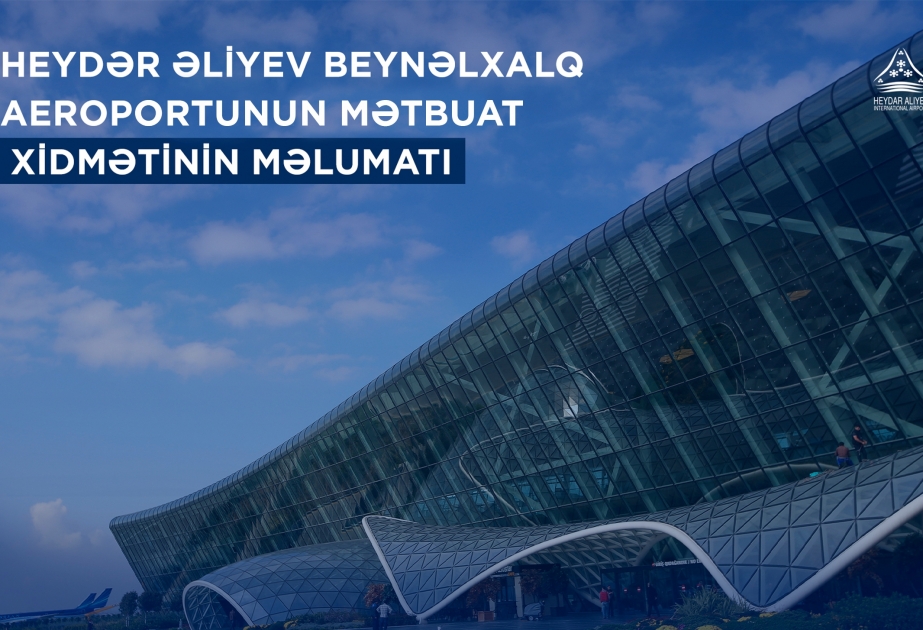 Bakı hava limanı bir həftə ərzində 121 mindən çox sərnişinə xidmət göstərib