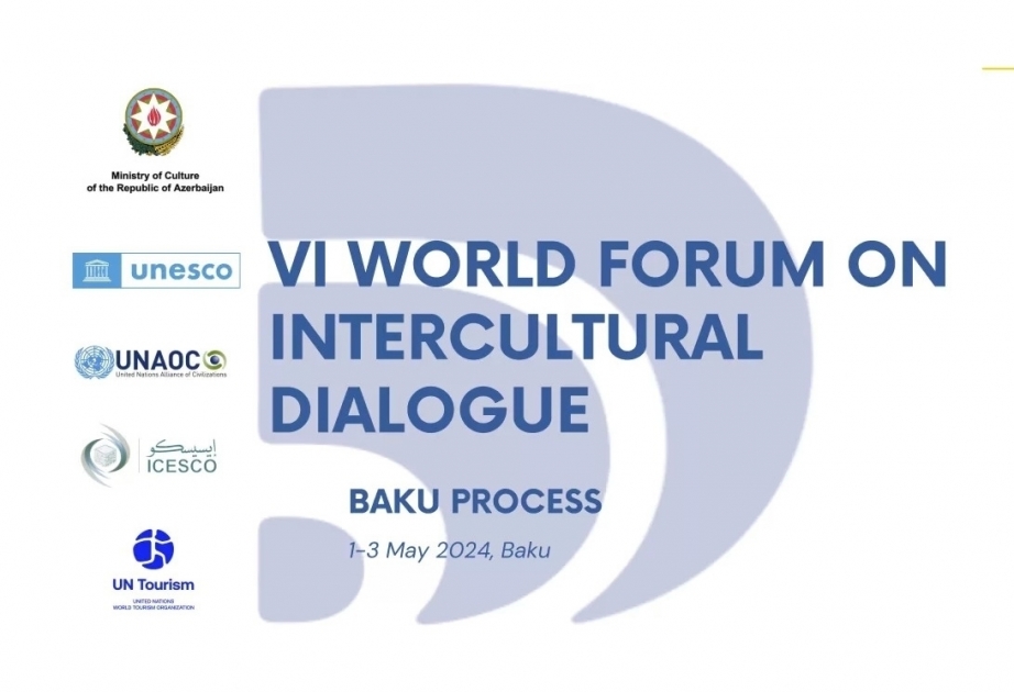 Bakú acogerá el VI Foro Mundial sobre el Diálogo Intercultural