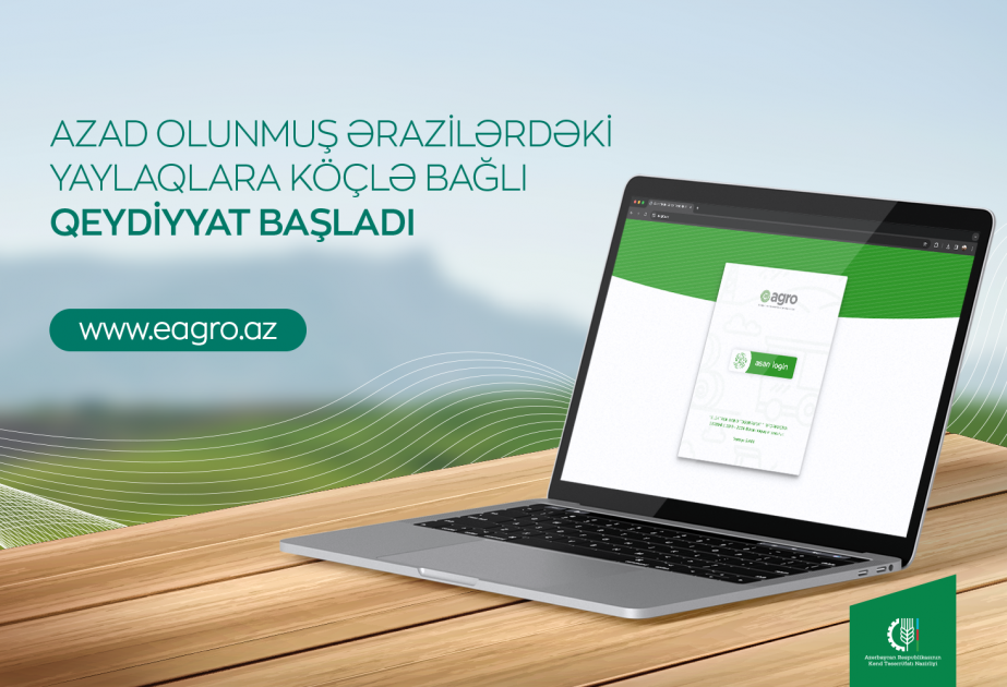 Azad olunmuş ərazilərdəki yaylaqlara köçlə bağlı qeydiyyat başlayıb