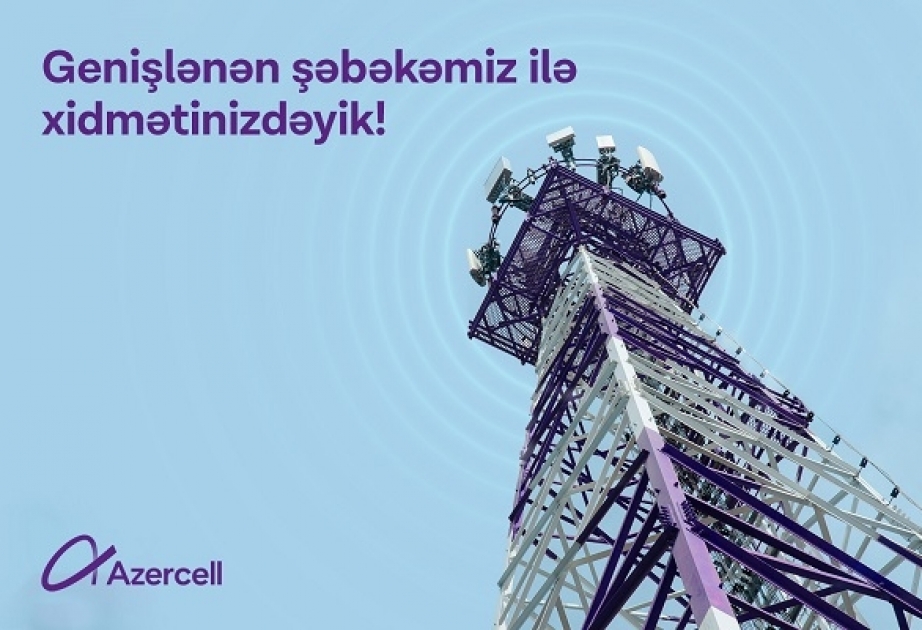 ®  Azercell предоставил информацию о масштабном расширении своей сети в 2023 году