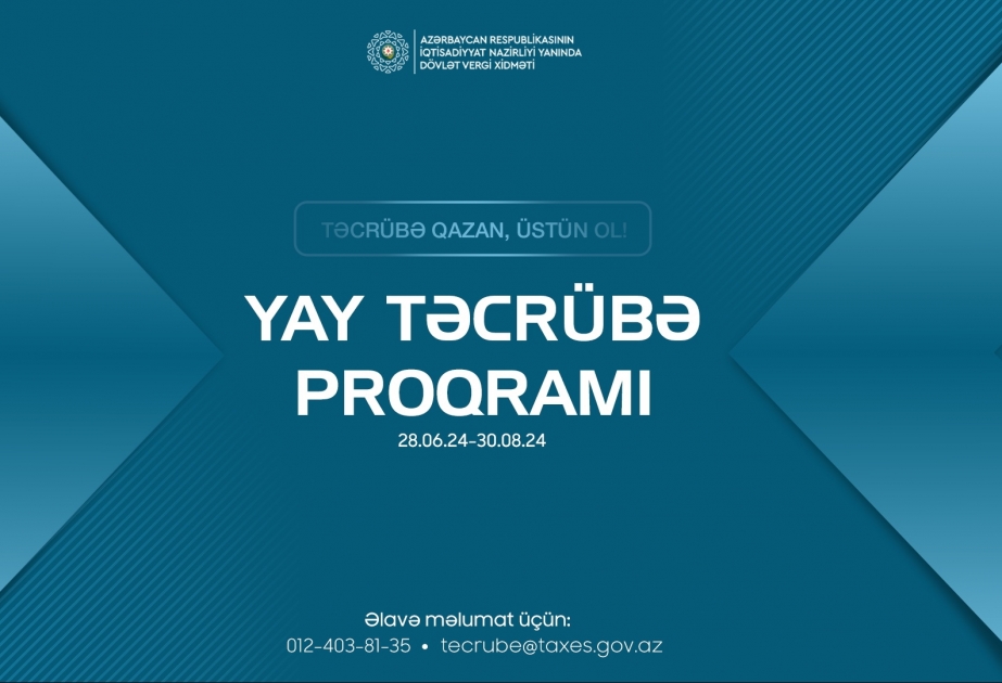 Dövlət Vergi Xidməti növbəti “Yay Təcrübə Proqramı”na qəbul elan edir