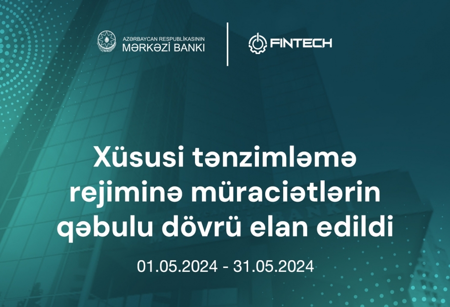 AMB: Xüsusi tənzimləmə rejimində iştirak üçün müraciətlərin qəbuluna başlanılır