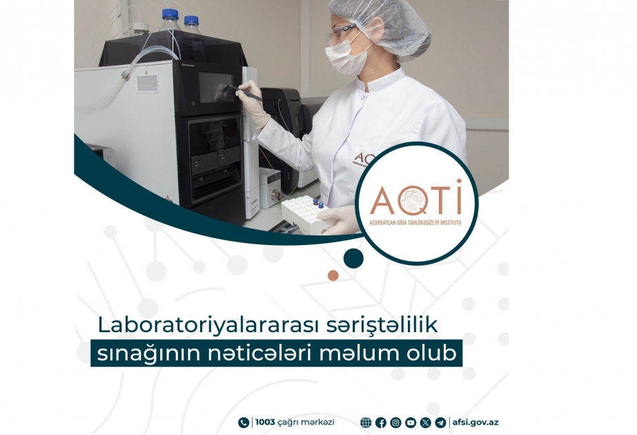 Laboratoriyalararası səriştəlilik sınağının nəticələri məlum olub