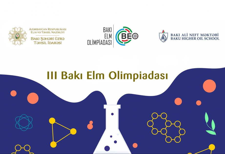Bakı Elm Olimpiadasının finalçıları bəlli olub