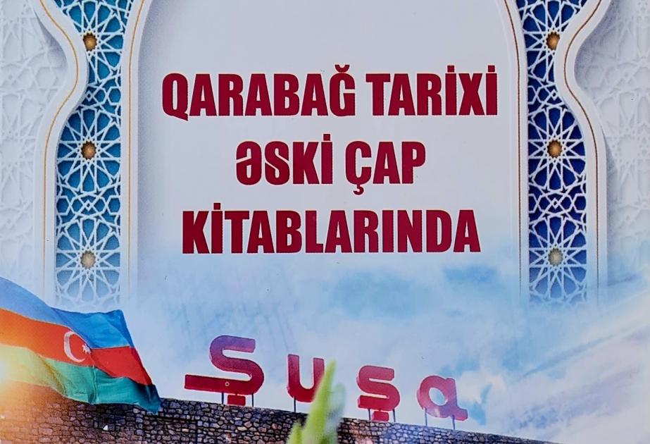 “Qarabağ tarixi əski çap kitablarında” kataloqu nəşr olunub