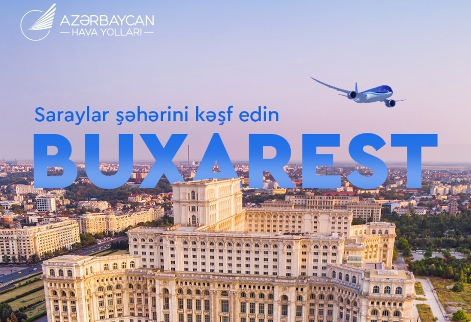 阿塞拜疆航空公司将开通巴库飞布加勒斯特定期航线
