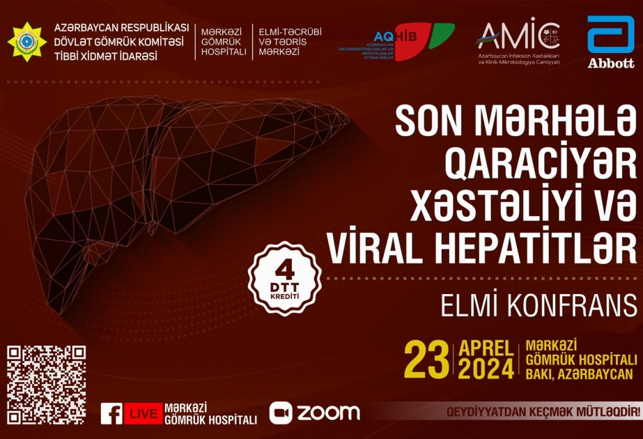 ®  "Son mərhələ qaraciyər xəstəliyi və viral hepatitlər" mövzusunda elmi konfrans keçiriləcək