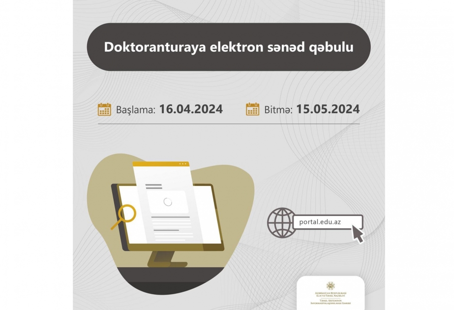 Doktorantura səviyyəsi üzrə elektron sənəd qəbulu mayın 15-dək davam edəcək