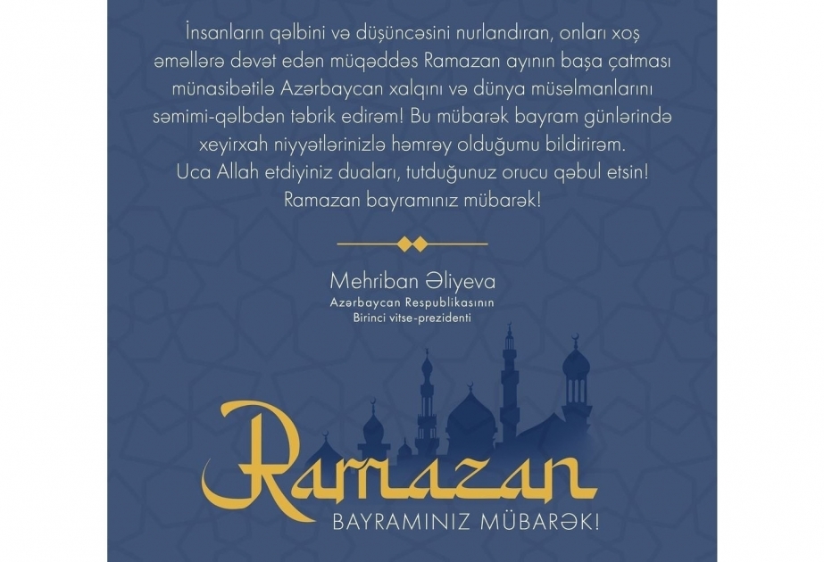 La Vicepresidenta Primera Mehriban Aliyeva compartió una publicación con motivo del Ramadán