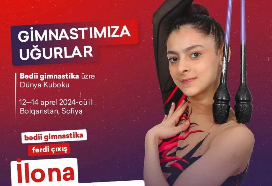 Azərbaycanın bədii gimnastları Bolqarıstanda keçirilən Dünya Kubokunda iştirak edəcəklər