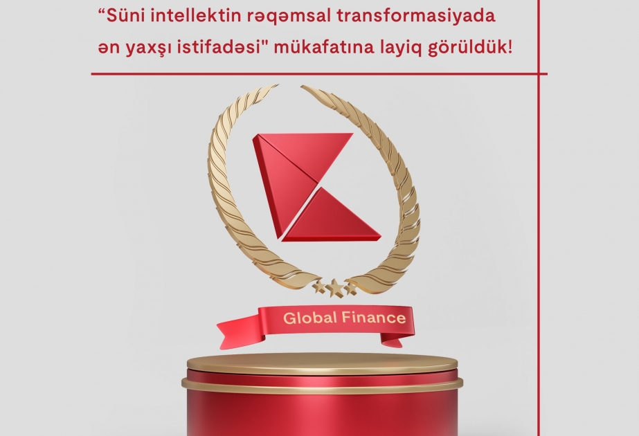 ®  Kapital Bank удостоен награды от Global Finance за «Лучшее применение искусственного интеллекта в цифровой трансформации»
