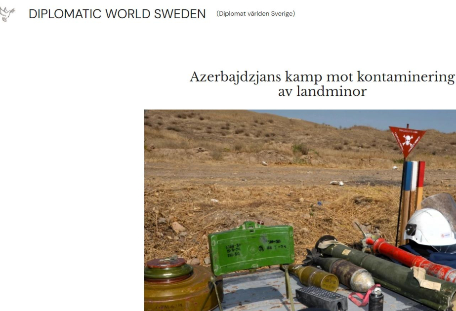 В шведском интернет-издании Diplomatic World Sweden опубликована статья "Борьба Азербайджана с загрязнением наземными минами"