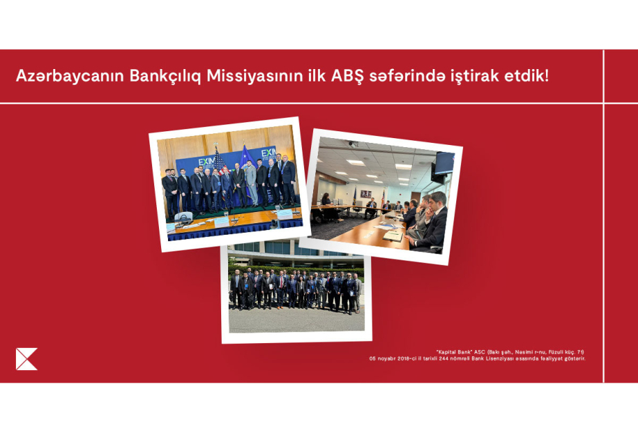 ®  “Kapital Bank” Azərbaycanın Bankçılıq Missiyasının ABŞ-a ilk işgüzar səfərində iştirak edib