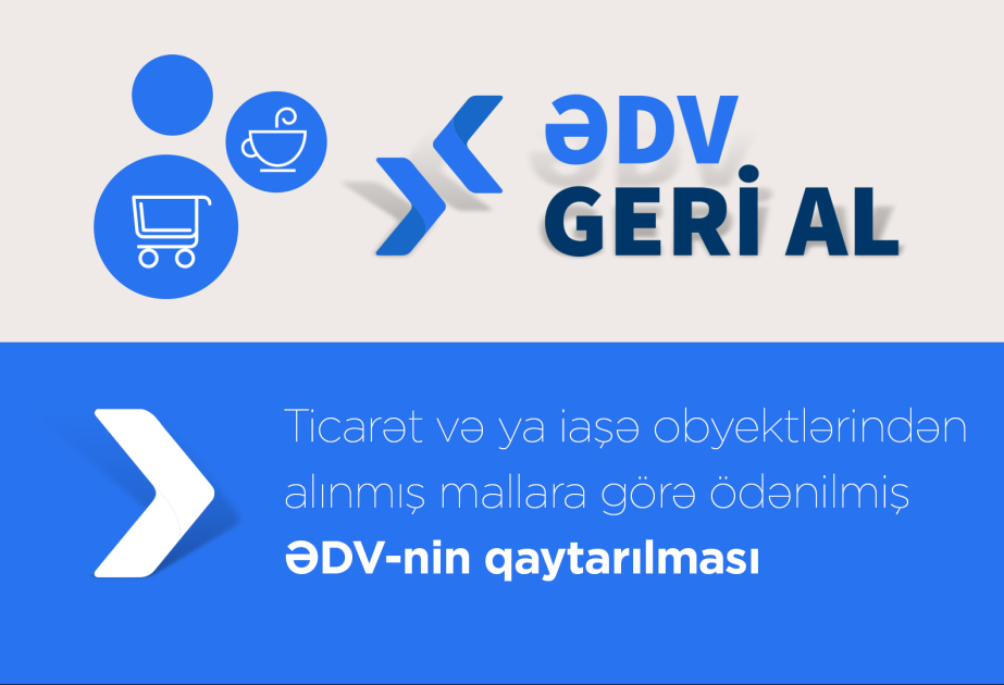 Cari ildə istehlakçılara 59 milyon manatlıq ƏDV geri qaytarılıb