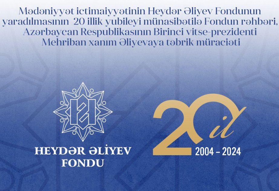 Azerbaijan`s cultural community congratulates First Vice-President Mehriban Aliyeva on 20th anniversary of Heydar Aliyev Foundation