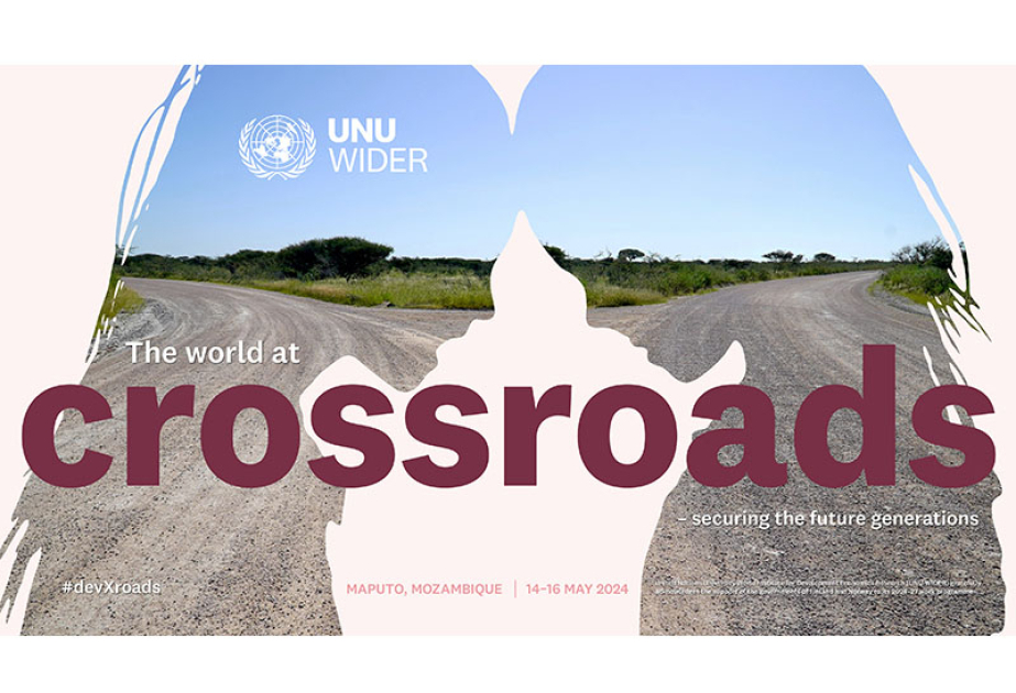 Mozambique to host WIDER Development Conference on The World at Crossroads - securing the future generations