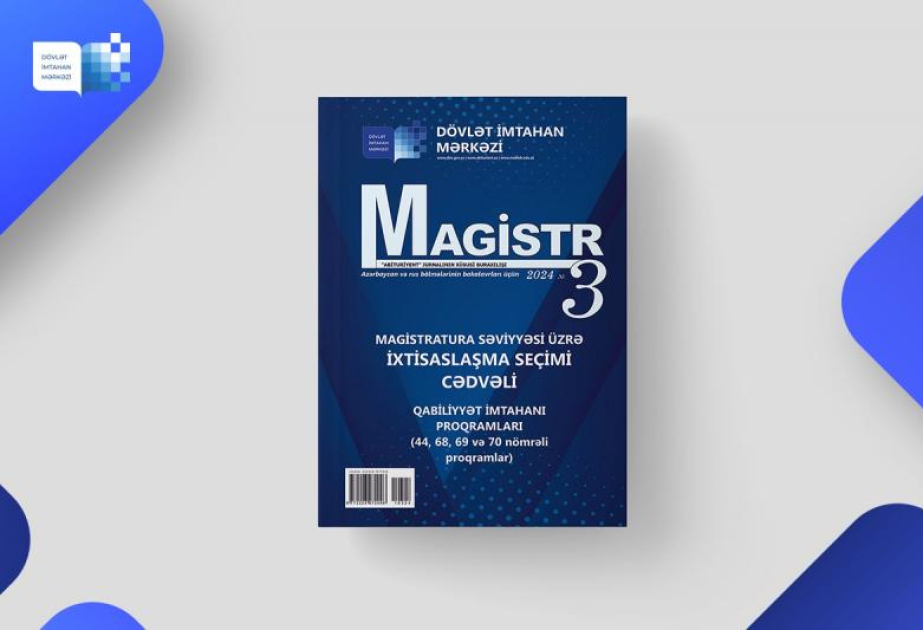 Dövlət İmtahan Mərkəzi “Magistr” jurnalının 3-cü nömrəsini təqdim edib