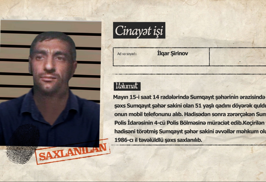 Sumqayıtda 51 yaşlı qadını döyüb ona qarşı quldurluq edən şəxs saxlanılıb
