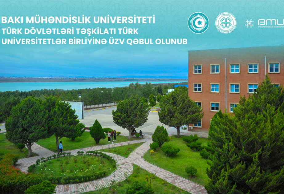 Bakı Mühəndislik Universiteti Türk Universitetlər Birliyinə üzv olub
